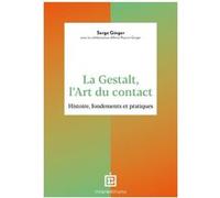 La Gestalt, l'Art du contact Serge Ginger (Auteur)