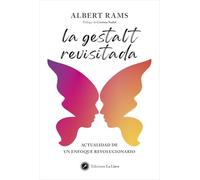La gestalt revisitada: Actualidad de un enfoque revolucionario