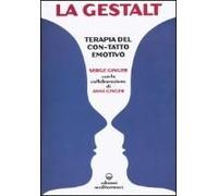 La Gestalt. Terapia Del «Con-Tatto» Emotivo
