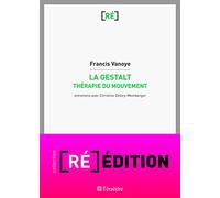 La Gestalt: Thérapie du mouvement