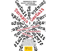 La Gestalt-thérapie. Stimulation et développement de la personnalité