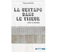 La Gestapo dans le viseur: Adios La Carlingue