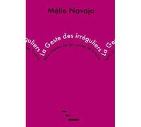 LA GESTE DES IRREGULIERS. Sans-papiers sur les routes de France - Métie Navajo - Rue Des Cascades - broché - Essai