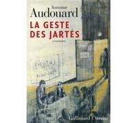La geste des Jartés Antoine Audouard (Auteur)