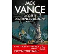 La Geste des princes démons (Edition intégrale) Jack Vance (Auteur)
