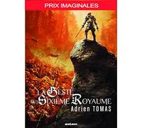 La geste du sixieme royaume