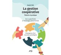 La gestion coopérative : théorie et pratique: De la spécificité à l’avantage concurrentiel - Émergence d’un nouveau paradigme