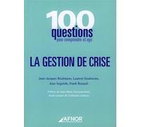 La gestion de crise - Jean-Jacques Roulmann - Afnor - broché - Etude