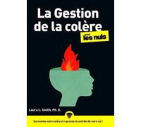 Laura L. Smith – La Gestion de la colère pour les Nuls – Broché