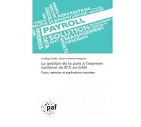 La gestion de la paie à l'examen national de BTS en GRH Cours, exercices et applications concrètes - Guidkaya Zamba - P.academiques Francophones - Poche - Essai