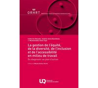 La gestion de l'équité, de la diversité, de l'inclusion et de l'accessibilité en milieu de travail Du diagnostic au plan d’action - Catherine Beaudry - Presses de l'université du québec - ebook (ePub)