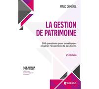 La gestion de patrimoine 200 questions pour développer et gérer l'ensemble de ses biens - Marc Duménil - Gereso Eds - broché - Etude