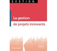 La gestion de projets innovants