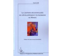 La gestion décentralisée du développement économique au Maroc - Tarik Zair - L'harmattan - broché - Etude