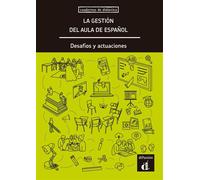 La gestión del aula de español Desafíos y actuaciones - Collectif - Difusion Centro - broché - Méthode de langue