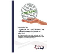 La Gestión Del Conocimiento En Comunidades Del Mundo E-Learning