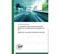 La Gestion Des Connaissances Dans Le Contexte Des Projets En Ti