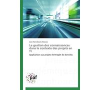 La gestion des connaissances dans le contexte des projets en ti - Ekionea-J - P.academiques Francophones - broché - Etude