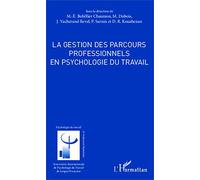 La gestion des parcours professionnels en psychologie du travail - Philippe Sarnin - L'harmattan - broché - Etude