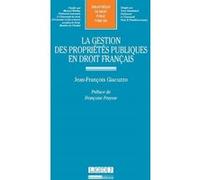 La gestion des propriétés publiques en droit français Jean-François Giacuzzo (Auteur)