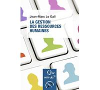 La Gestion des ressources humaines Jean-Marc Le Gall (Auteur)