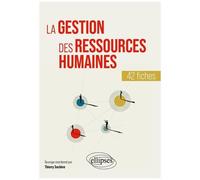 La Gestion Des Ressources Humaines - 42 Fiches