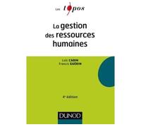 La gestion des ressources humaines - 4e éd - Loïc Cadin - Dunod - broché - Scolaire / Universitaire