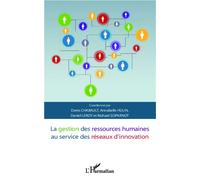 La gestion des ressources humaines au service des réseaux d'innovation - Richard Soparnot - L'harmattan - broché - Etude