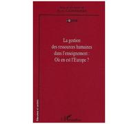 La gestion des ressources humaines dans l'enseignement Où en est l'Europe? - Pierre Laderrière - L'harmattan - broché - Essai