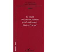 La gestion des ressources humaines dans l'enseignement Où en est l'Europe? - Pierre Laderrière - L'harmattan - broché - Essai