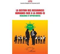La Gestion Des Ressources Humaines Face À La Covid-19 - Résilience Et Opportunités