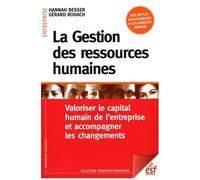 La Gestion Des Ressources Humaines - Valoriser Le Capital Humain De L'entreprise Et Accompagner Les Changements