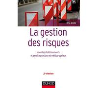 La gestion des risques dans les établissements et services sociaux et médico-sociaux - 2 éd.