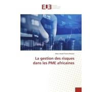 La gestion des risques dans les PME africaines - Marc Assalé Franck Bosson - Universitaires Europeennes - broché - Livre