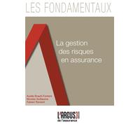 La gestion des risques en assurance - Axelle Brault-Fonters - Argus De L'assurance - broché - Etude