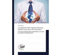 La Gestion des risques fiscaux relatifs aux prix de transfert - Yamen Yaich - P.academiques Francophones - broché - Essai