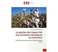 La Gestion Des Risques Liés Aux Variations Climatiques Au Cameroun