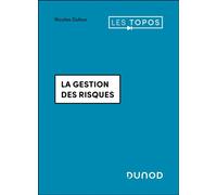 La gestion des risques - Nicolas Dufour - Dunod - broché - Guide