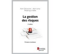 La gestion des risques - Principes et pratiques (3° Éd.): Principes et pratiques