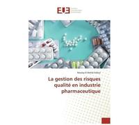 La Gestion Des Risques Qualité En Industrie Pharmaceutique