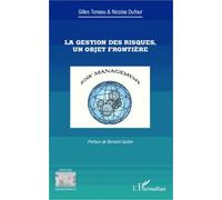Gilles Teneau, Nicolas Dufour – La gestion des risques, un objet frontière – Broché – L'Harmattan