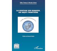 Gilles Teneau, Nicolas Dufour – La gestion des risques, un objet frontière – Broché – L'Harmattan