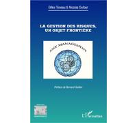 Gilles Teneau, Nicolas Dufour – La gestion des risques, un objet frontière – Broché – L'Harmattan