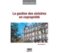 Marie‑Noëlle Mine – La gestion des sinistres en copropriété – Guide – Broché