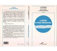 La gestion du projet professionnel Guide d'apprentissage à l'usage des étudiants en formation d'enseignants - Chantal Eymard-Simonian - L'harmattan - broché - Livre