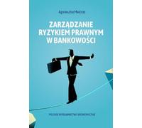 La gestion du risque juridique dans le secteur bancaire (Buch auf Polnisch)