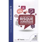 La gestion du risque juridique dans l'entreprise