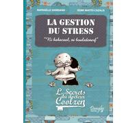 La Gestion Du Stress - Les Secrets Du Dr Coolzen