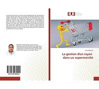 La gestion d'un rayon dans un supermarché