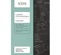 La gestion d'une bibliothèque: Un guide pratique